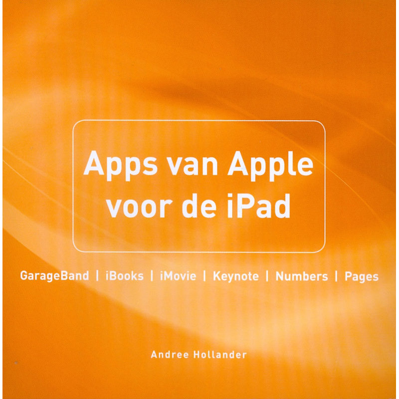 Image of Apps van Apple voor de iPad - Andree Hollander