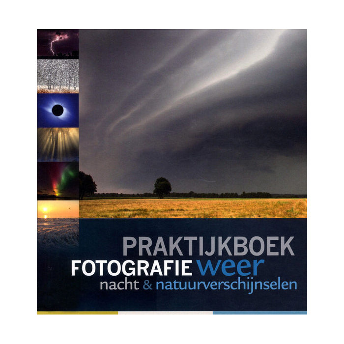 Image of Birdpix Praktijkboek fotografie: weer, nacht en natuurverschijnselen
