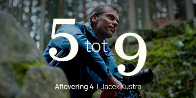 Van 5 tot 9 | Jacek Kustra - 2